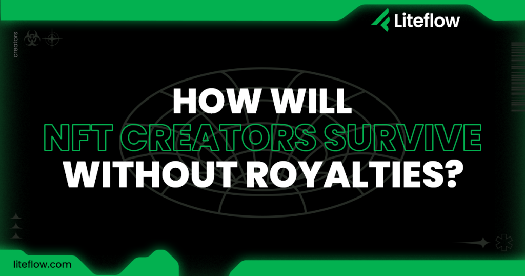 How will NFT creators survive without royalties?