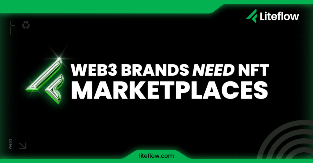Web3 brands need NFT marketplaces