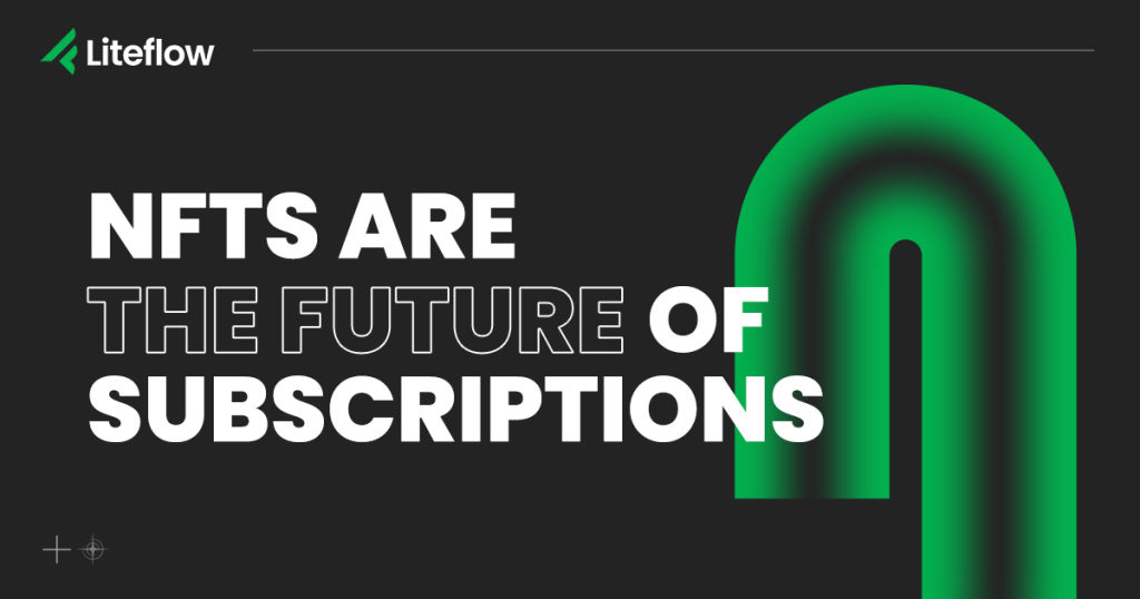 NFTs are the future of subscriptions