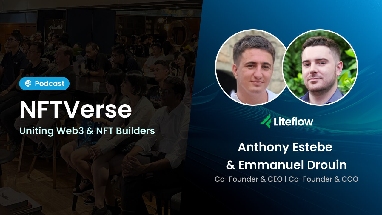 Liteflow's Founders Talk & the NFT Future Ahead